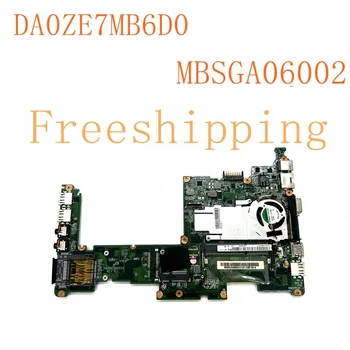 DA0ZE7MB6D0 для материнской платы ноутбука Acer D270 ZE7 MBSGA06002 100% протестирована, полностью работает